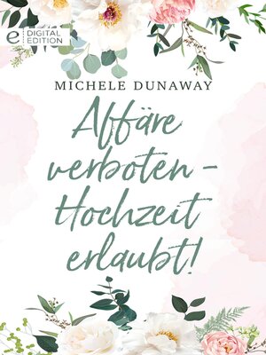 cover image of Affäre verboten--Hochzeit erlaubt!